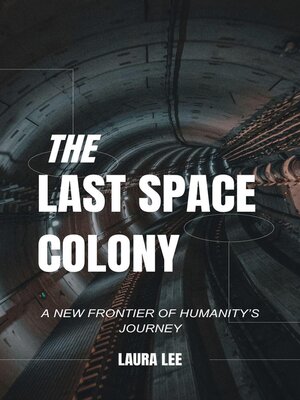 cover image of The Last Space Colony